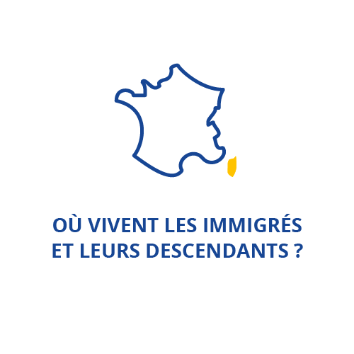 Où vivent les immigrés et leurs descendants ?